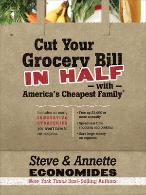cover image of Cut Your Grocery Bill in Half with America's Cheapest Family